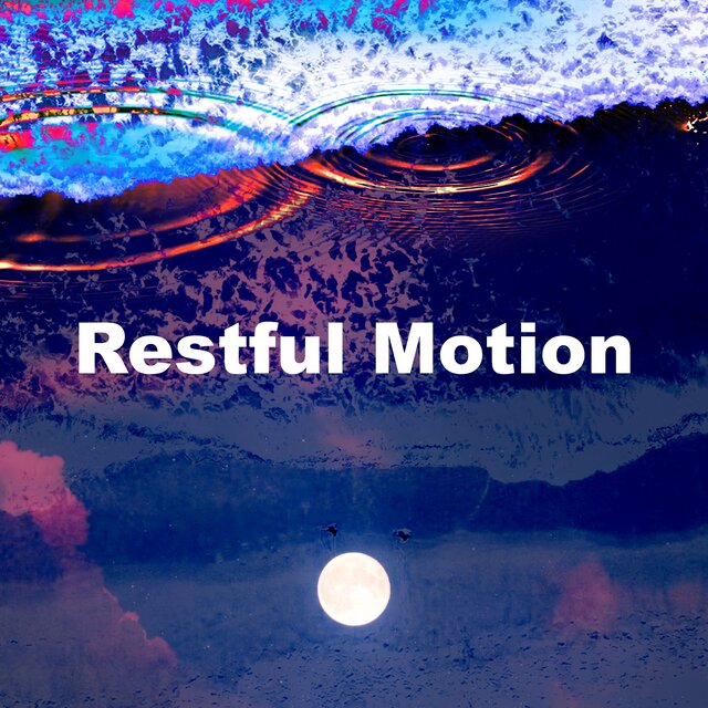 Restful Motion