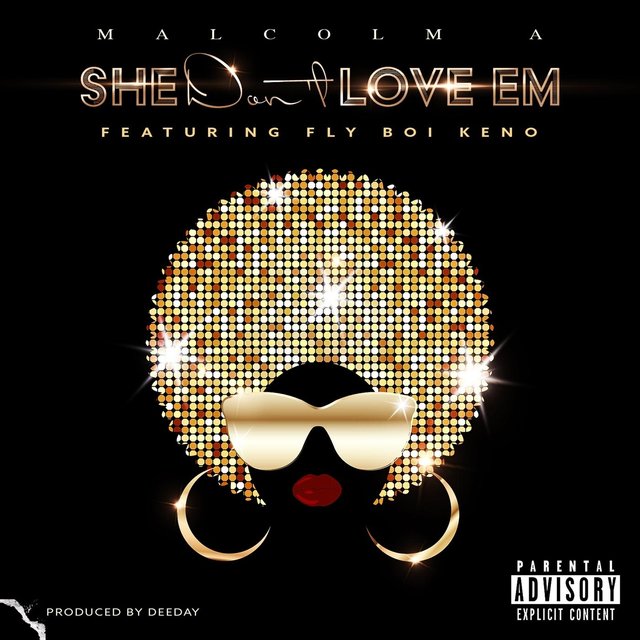 She Don't Love Em (feat. Fly Boi Keno)