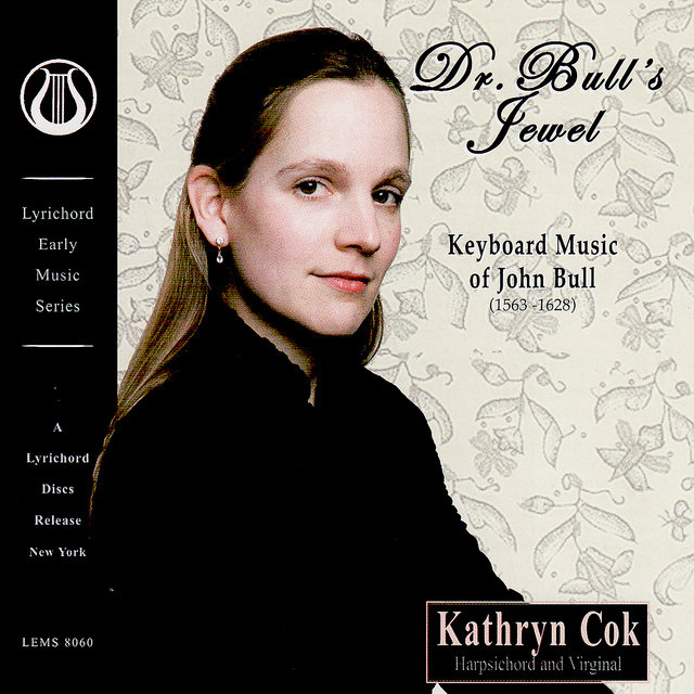 Dr. Bull's Jewel - Keyboard Music of John Bull (Digital Only)