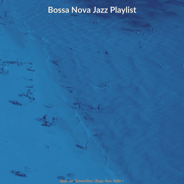 Music for Summertime (Bossa Nova Guitar)