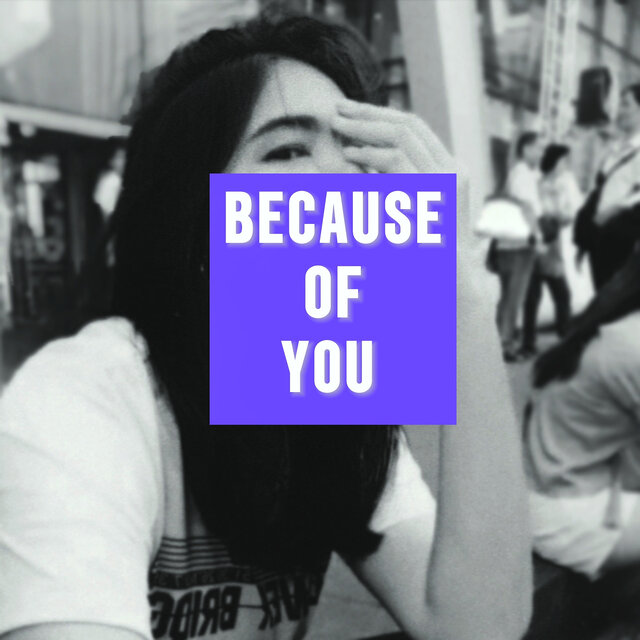 Because of You