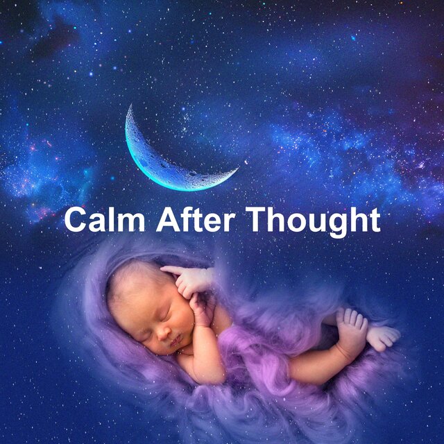 Calm After Thought