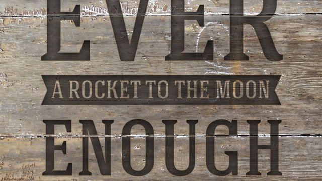 Ever Enough