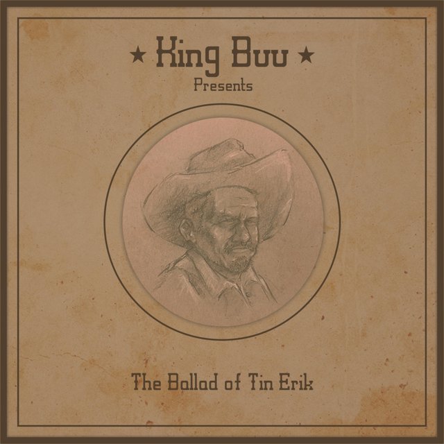 The Ballad of Tin Erik