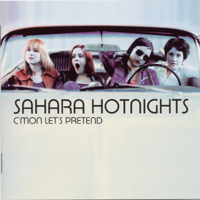 Cover art for album C'mon Let's Pretend by Sahara Hotnights