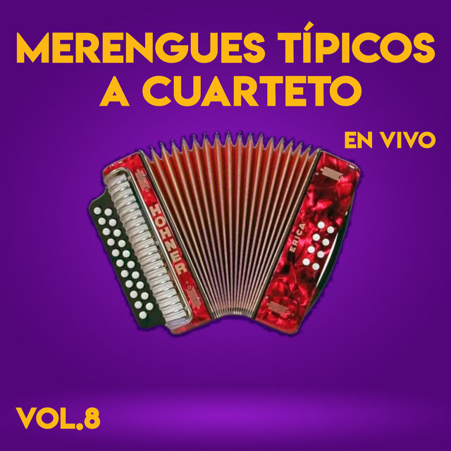 Merengues Tipicos a Cuarteto, Vol. 8 (Live)