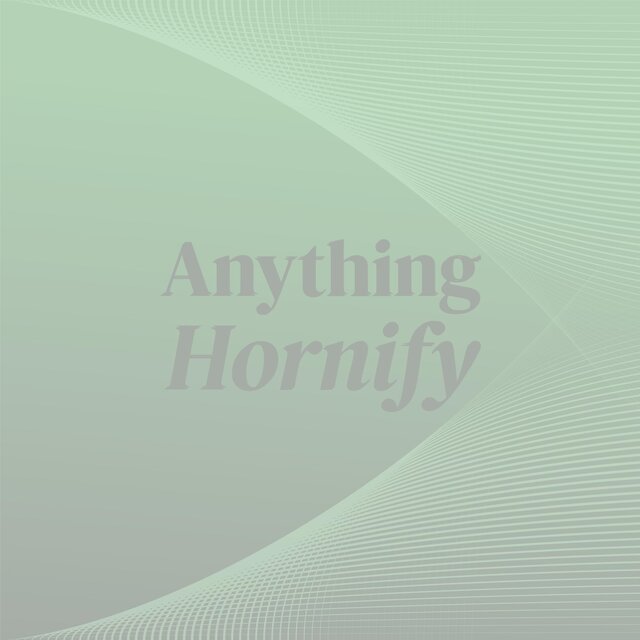 Anything Hornify