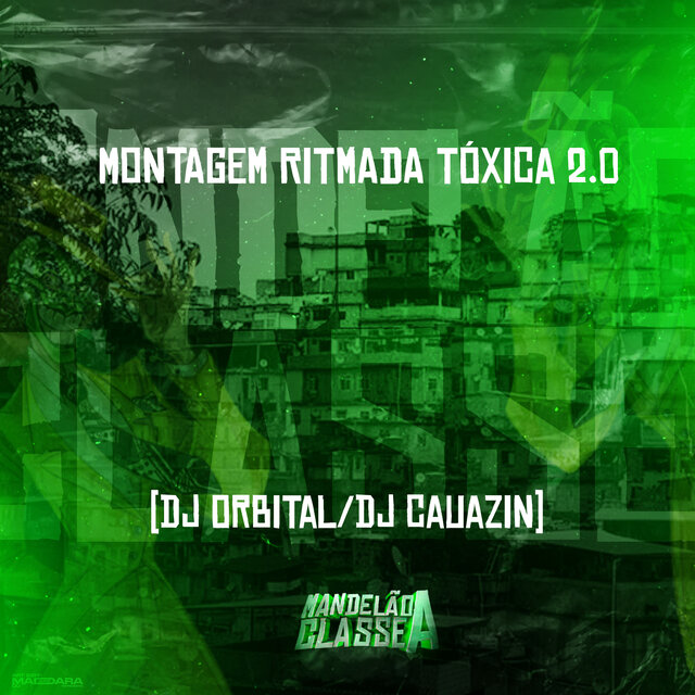 Montagem Ritmada Tóxica 2.0