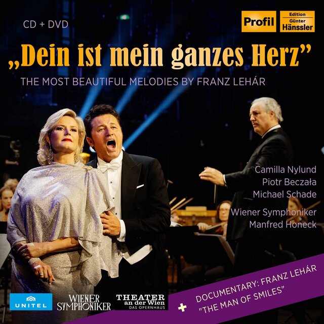 Dein ist mein ganzes Herz: The Most Beautiful Melodies by Franz Lehar (Live)