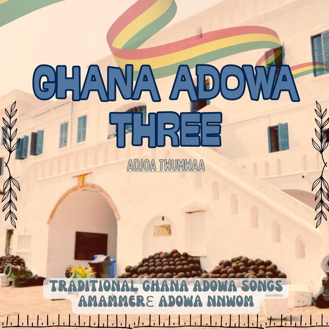 Ghana Adowa Three