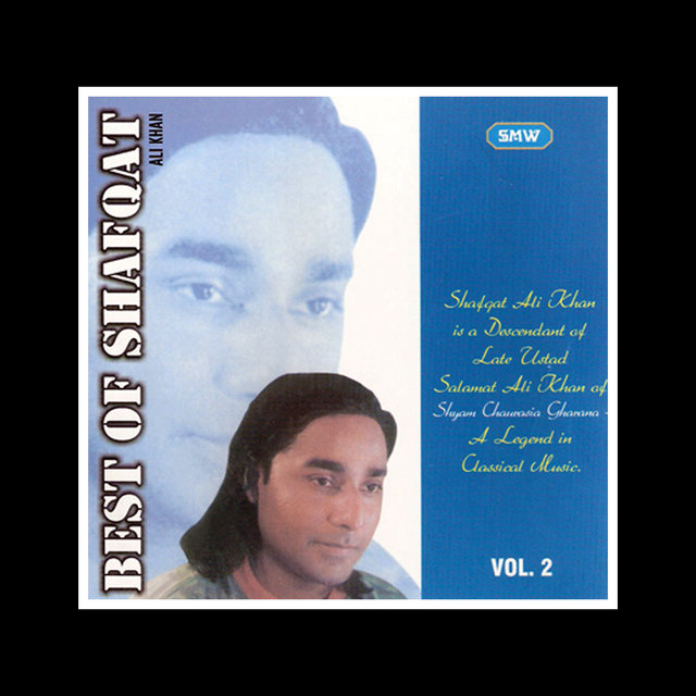 Best of Shafqat Ali Khan, Vol. 2