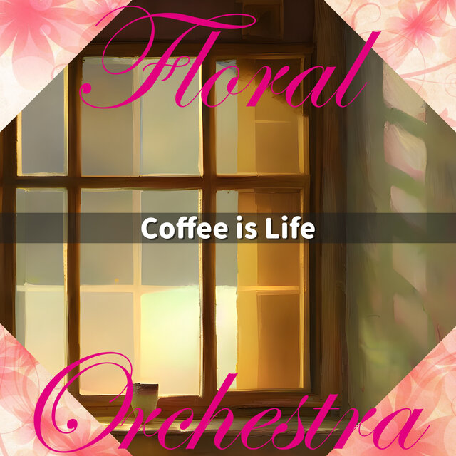 Coffee is Life