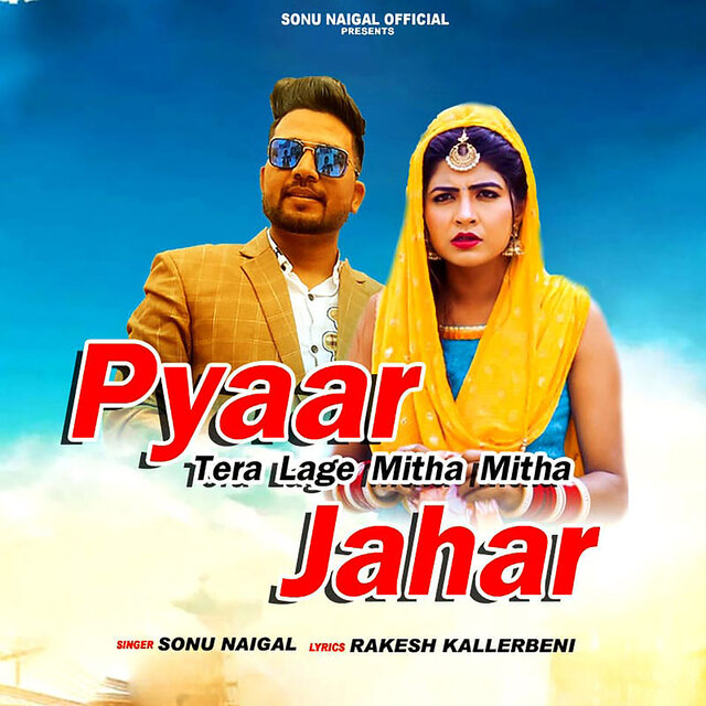 Pyaar Tera Lage Mitha Mitha Jahar
