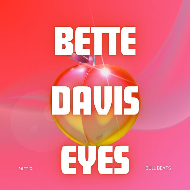 Bette Davis Eyes