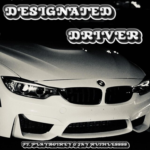 Designated Driver (feat. playboirey & acethaplug)