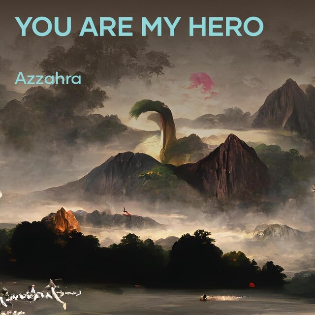You Are My Hero