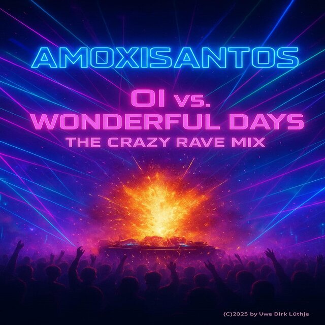 Oi vs Wonderful Days The Crazy Rave Mix