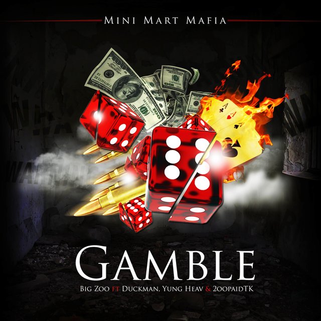 Gamble (feat. Duckman, Yung Heav & 2oopaid Tk)