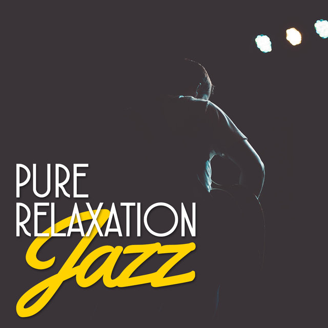 Pure Relaxation Jazz