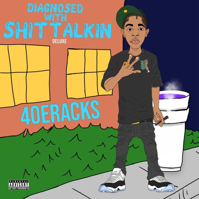 Diagnosed With Shit Talkin (Deluxe)
