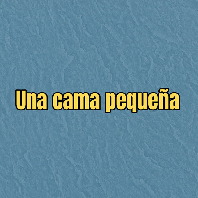 Una Cama Pequeña