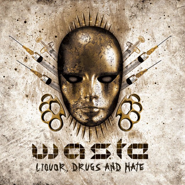 Liquor, Drugs and Hate