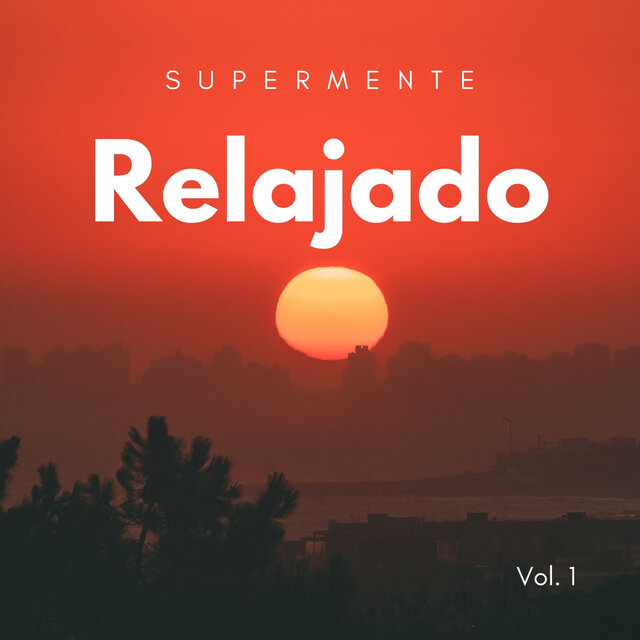 Relajado: Supermente Vol. 1