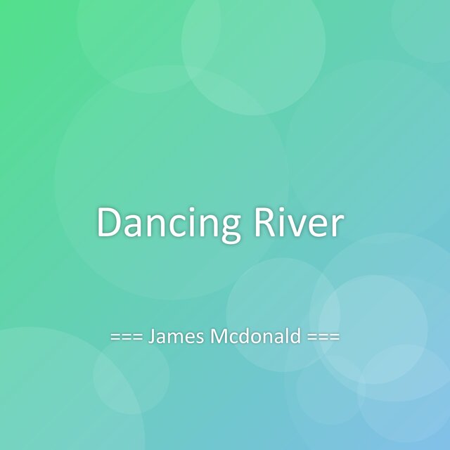 Dancing River