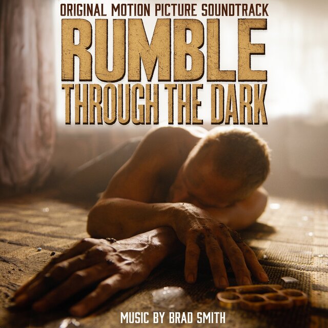 Rumble Through the Dark (Original Motion Picture Soundtrack)