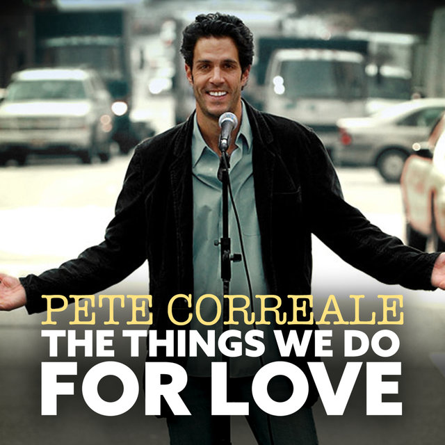 The Things We Do for Love