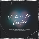 Ela Quer Se Envolver