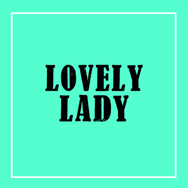 Lovely Lady