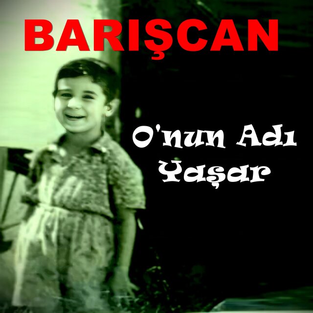 O'nun Adı Yaşar