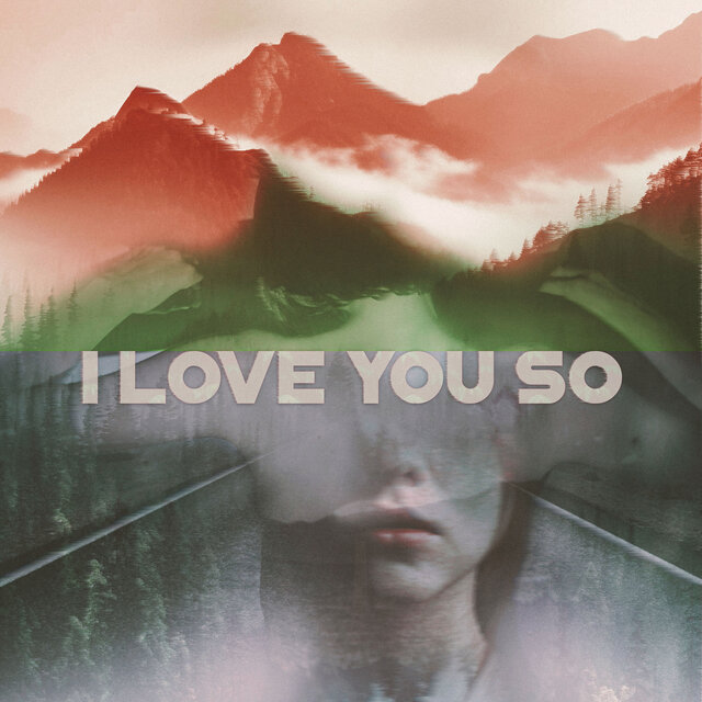 I Love You So