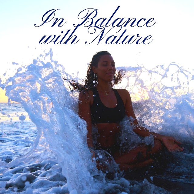 In Balance with Nature: Ocean waves, Nature Space, Totale Relax, Singing Birds