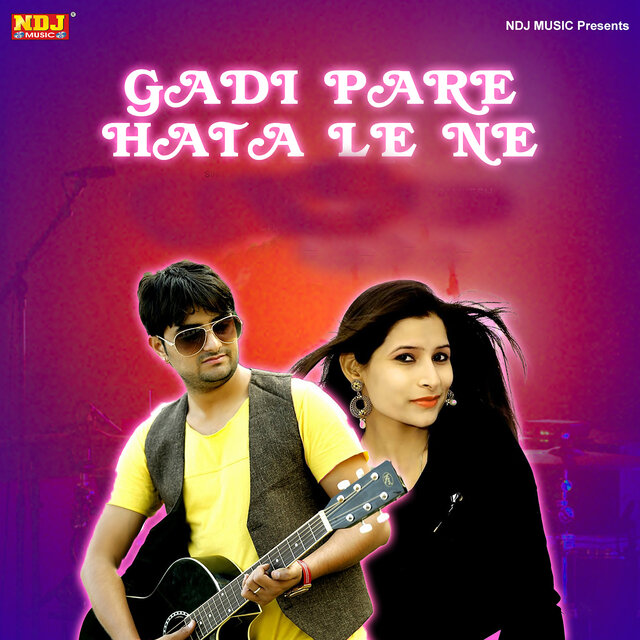 Gadi Pare Hata Le Ne