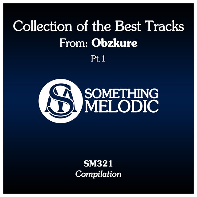 Collection of the Best Tracks From: Obzkure, Pt. 1