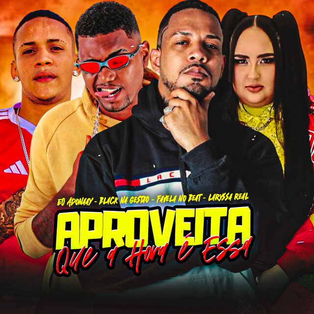Aproveita Que a Hora É Essa
