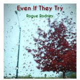 Even If They Try