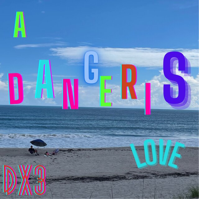 A Dangeris Love