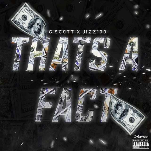 That's a Fact (feat. Jizz100)