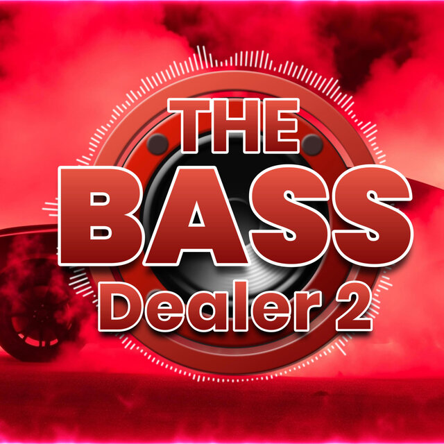 The Bass Dealer 2