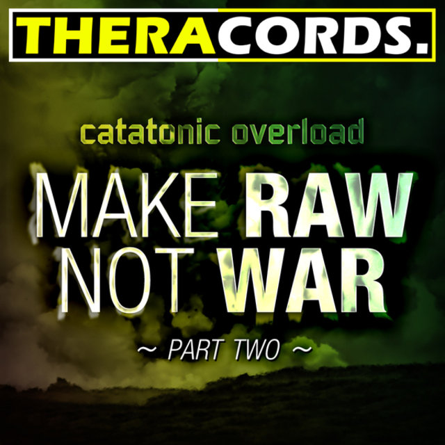 Make Raw Not War, Pt. 2