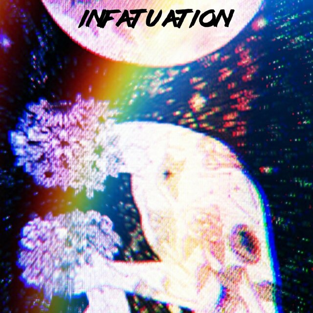 Infatuation