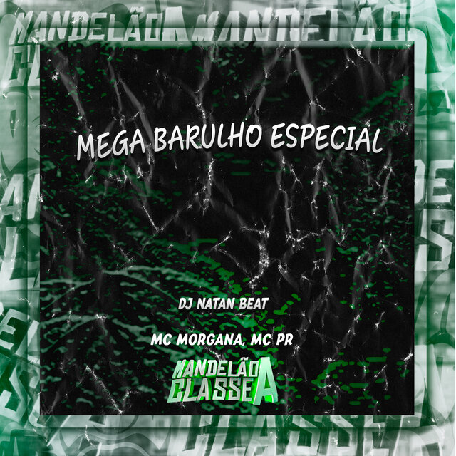 Mega Barulho Especial