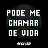 Pode Me Chamar de Vida