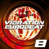Vibration Eurobeat 8 - Bang Bang