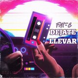 DEJATE LLEVAR