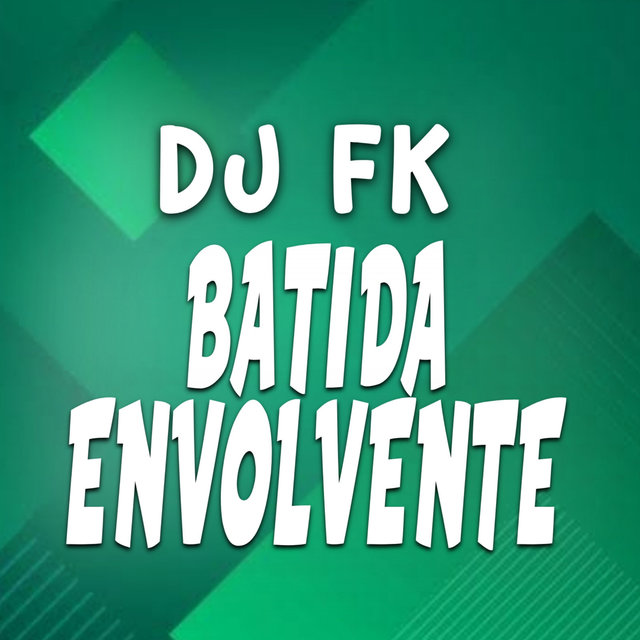 Batida Envolvente