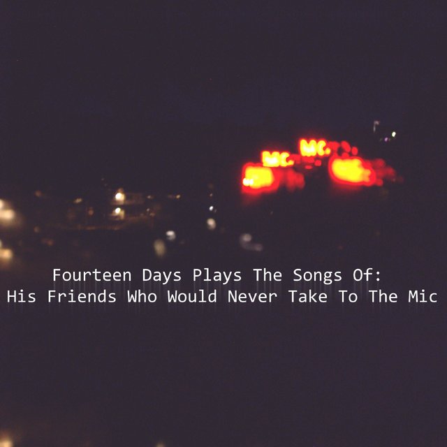 Plays the Songs Of: His Friends Who Would Never Take to the Mic